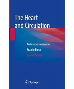 The Heart and Circulation