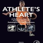 Athlete’s Heart A Multimodal Approach From Physiological to Pathological Cardiac Adaptations