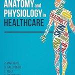Anatomy and Physiology in Healthcare