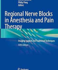 Regional Nerve Blocks in Anesthesia and Pain Therapy Imaging guided and Traditional Techniques