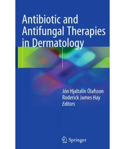Antibiotic and Antifungal Therapies in Dermatology
