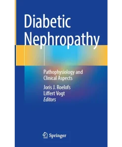 Diabetic Nephropathy Pathophysiology and Clinical Aspects
