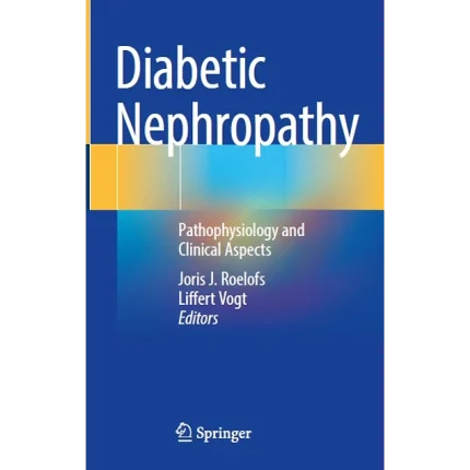 Diabetic Nephropathy Pathophysiology and Clinical Aspects