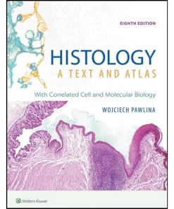 LWW Histology A Text and Atlas With Correlated Cell and Molecular Biology