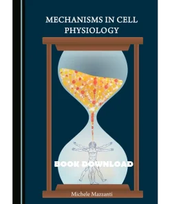 Mechanisms in Cell Physiology