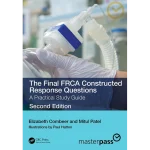 The Final FRCA Constructed Response Questions A Practical Study Guide