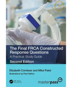The Final FRCA Constructed Response Questions A Practical Study Guide