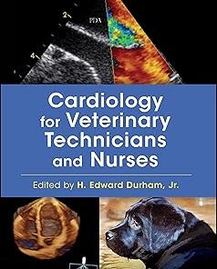 Cardiology for Veterinary Technicians and Nurses