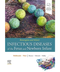 Remington and Klein's Infectious Diseases of the Fetus and Newborn Infant