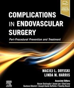Complications in Endovascular Surgery Peri-Procedural Prevention and Treatment