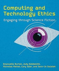 Computing and Technology Ethics Engaging through Science Fiction