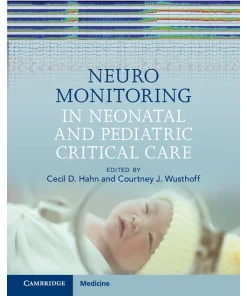 Neuromonitoring in Neonatal and Pediatric Critical Care