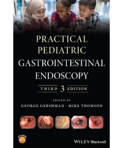 Wiley-Blackwell Practical Pediatric Gastrointestinal Endoscopy