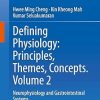 Defining Physiology Principles Themes Concepts Volume 2 Neurophysiology and Gastrointestinal Systems