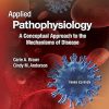 Applied Pathophysiology A Conceptual Approach to the Mechanisms of Disease