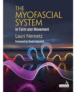 The Myofascial System in Form and Movement