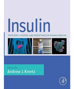 Insulin Deficiency Excess and Resistance in Human Disease