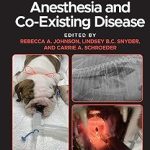Canine and Feline Anesthesia and Co Existing Disease