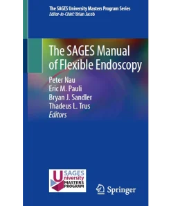 The SAGES Manual of Flexible Endoscopy