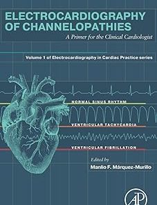 Electrocardiography of Channelopathies A Primer for the Clinical Cardiologist