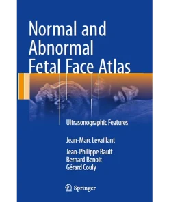 Normal and Abnormal Fetal Face Atlas Ultrasonographic Features
