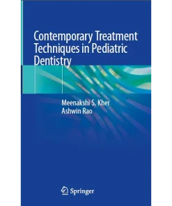 Contemporary Treatment Techniques in Pediatric Dentistry