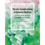 Chronic Complications of Diabetes Mellitus