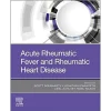 Acute Rheumatic Fever and Rheumatic Heart Disease