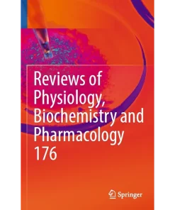 Reviews of Physiology Biochemistry and Pharmacology 176