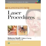 A Practical Guide to Laser Procedures