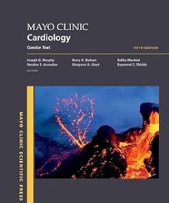 Mayo Clinic Cardiology 5th Edition Concise Textbook