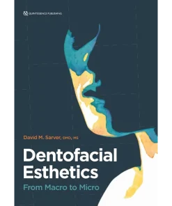 Dentofacial Esthetics From Macro to Micro