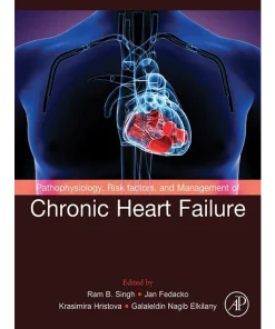Pathophysiology Risk Factors and Management of Chronic Heart Failure