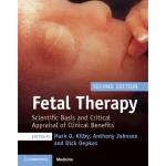 Fetal Therapy Scientific Basis and Critical Appraisal of Clinical Benefits