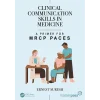 Clinical Communication Skills in Medicine A Primer for MRCP PACES