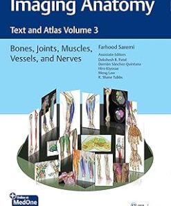 Imaging Anatomy Text and Atlas Volume 3 Bones Joints Muscles Vessels and Nerves