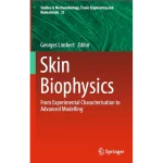 Skin Biophysics From Experimental Characterisation to Advanced Modelling