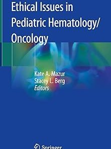 Ethical Issues in Pediatric Hematology Oncology