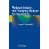 Moderate Sedation and Emergency Medicine for Periodontists