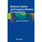 Moderate Sedation and Emergency Medicine for Periodontists