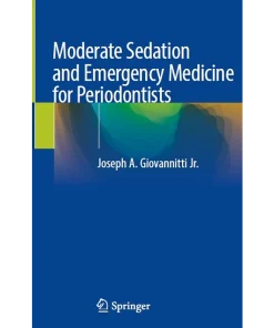 Moderate Sedation and Emergency Medicine for Periodontists