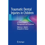Traumatic Dental Injuries in Children