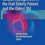 Cardiac Management in the Frail Elderly Patient and the Oldest Old