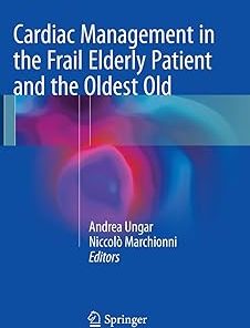 Cardiac Management in the Frail Elderly Patient and the Oldest Old