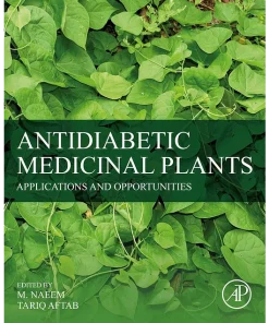 Antidiabetic Medicinal Plants: Applications and Opportunities