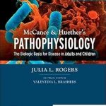 McCance & Huether’s Pathophysiology The Biologic Basis for Disease in Adults and Children