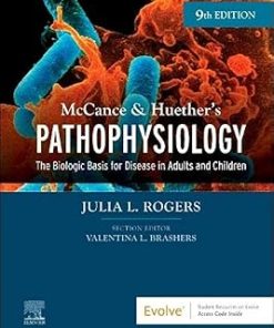 McCance & Huether’s Pathophysiology The Biologic Basis for Disease in Adults and Children