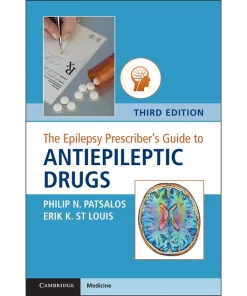 The Epilepsy Prescriber's Guide to Antiepileptic Drugs