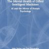 The Mental Health of Gifted Intelligent Machines