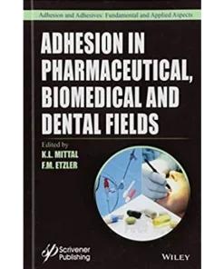 Adhesion in Pharmaceutical Biomedical and Dental Fields